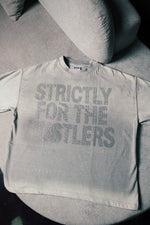 STRICTLY FOR THE HUSTLERS TEE